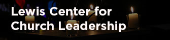 Lewis center for church leadership