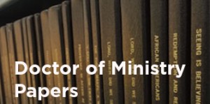 Library Doctor of Ministry Papers
