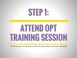 OPT Application Process, Step 1: Attend OPT Training Session