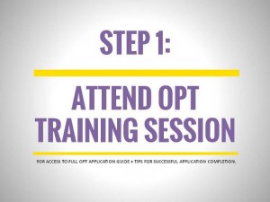 OPT Application Process, Step 1: Attend OPT Training Session