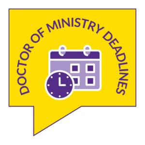 Doctor of Ministry Deadlines
