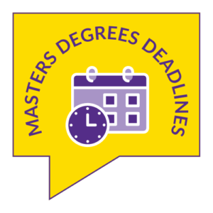 Masters Degrees Deadlines