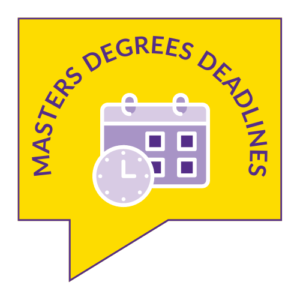 Masters Degrees Deadlines