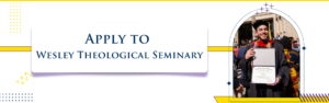 Apply to Wesley Theological Seminary